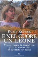 E nel cuore un leone by KrÃ¼ger Kobie