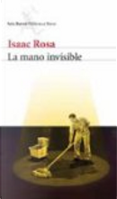 La mano invisible by Isaac Rosa