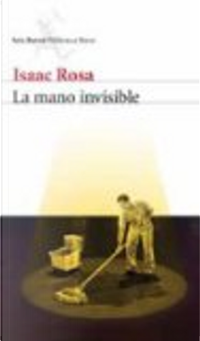 La mano invisible by Isaac Rosa