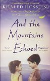 And the Mountains Echoed by Khaled Hosseini