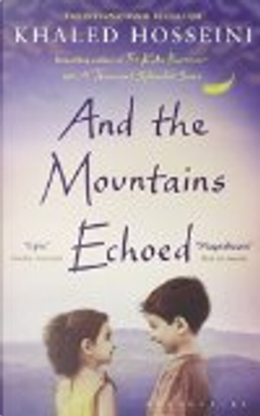 And the Mountains Echoed by Khaled Hosseini