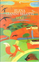 Voli by Elena Gianini Belotti