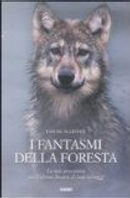 I fantasmi della foresta by Ian McAllister