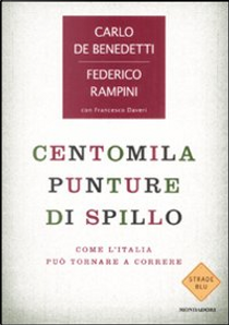 Centomila punture di spillo by Carlo De Benedetti, Federico Rampini, Francesco Daveri