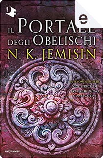 Il portale degli obelischi by N. K. Jemisin