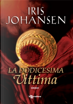 La dodicesima vittima by Iris Johansen