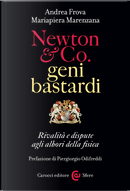 Newton & Co. geni bastardi by Andrea Frova, Mariapiera Marenzana