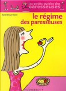 Le Régime des paresseuses by Marie Belouze-Storm