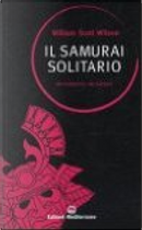 Il samurai solitario by William S. Wilson