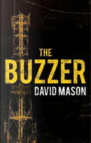 The Buzzer by David Mason