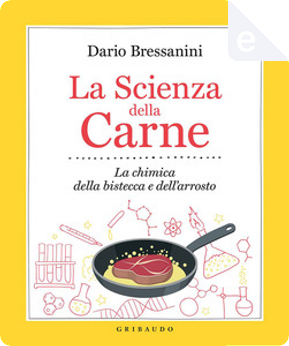 La Scienza della Carne by Dario Bressanini