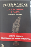 La seconda spada by Peter Handke
