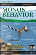 Monon Behavior by Diego Manna