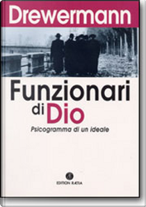 Funzionari di Dio by Eugen Drewermann