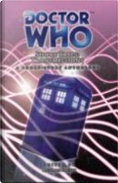 Doctor Who - Short Trips: Transmissions by Andy Lane, Dale Smith, Dan Abnett, Dave Hoskin, George Mann, Graeme Burk, Ian Mond, James Milton, James Moran, Kelly Hale, Lou Anders, Mags Halliday, Mark Stevens, Pete Kempshall, Richard Salter, Richard Wright, Steve Lyons