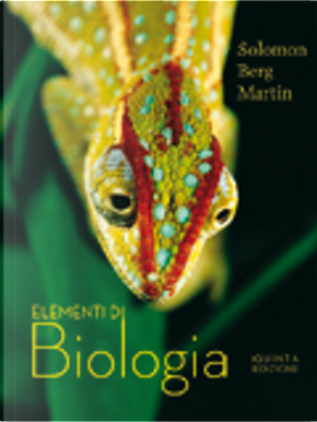 Elementi di Biologia by Diana W. Martin Villee, Linda R. Berg, Pearl Solomon Eldra