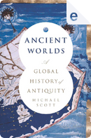 Ancient Worlds by Michael Scott