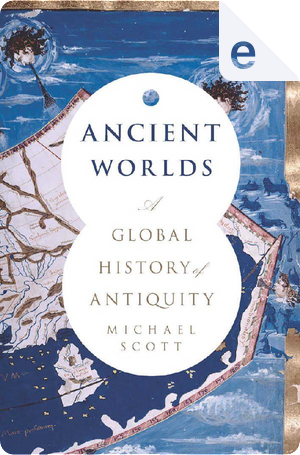 Ancient Worlds by Michael Scott