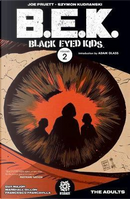 B. E. K. Black Eyed Kids 2 by Joe Pruett