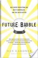 Future Babble by Dan Gardner