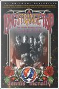 A Long Strange Trip by Dennis Mcnally