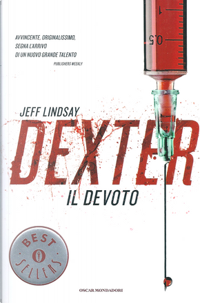 Dexter il devoto by Jeff Lindsay