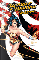 Wonder Woman: L'attacco delle Amazzoni n. 4 (di 4) by J. Torres, Will Pfeifer