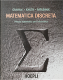 Matematica discreta by Knuth Donald E., Patashnik Oren, Ronald L. Graham