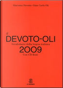 Il Devoto-Oli. Vocabolario della lingua italiana 2009. Con CD-ROM by Giacomo Devoto, Gian Carlo Oli