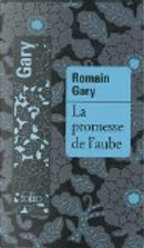La promesse de l'aube by Romain Gary
