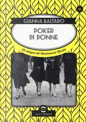 Poker di donne. La sesta indagine del commissario Martini by Gianna Baltaro