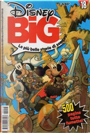Disney BIG n. 18 by Bruno Concina, Francesc Bargadà Studio, Giampaolo Soldati, Giampiero Ubezio, Giorgio Figus, Giorgio Pezzin, Giuseppe Perego, Jerry Siegel, Lino Gorlero, Luciano Gatto, Luigi Piras, Michele Gazzarri, Rudy Salvagnini, Sergio Asteriti