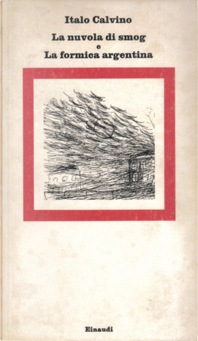 La nuvola di smog e La formica argentina by Italo Calvino