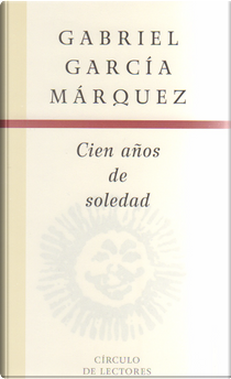 Cien años de soledad by Gabriel García Márquez