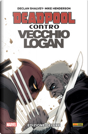 Deadpool contro Vecchio Logan by Declan Shalvey, Mike Henderson