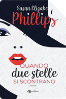 Quando due stelle si scontrano by Susan Elizabeth Phillips