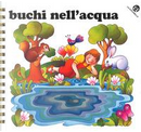 Buchi nell'acqua by Giorgio Vanetti, Nadia Pazzaglia, Tiziano Sclavi