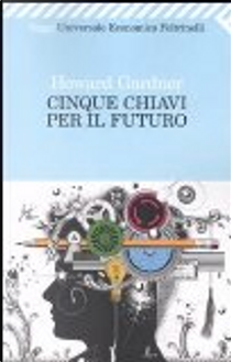 Cinque chiavi per il futuro by Howard Gardner