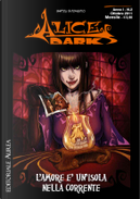 Alice Dark n. 2 by Dorotea Gizzi, Lorenzo Bartoli, Marco Di Gloria, Valeria Favoccia