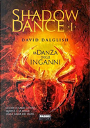 La danza degli inganni by David Dalglish