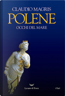 Polene by Claudio Magris