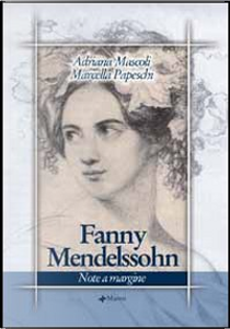 Fanny Mendelssohn by Adriana Mascoli, Marcella Papeschi