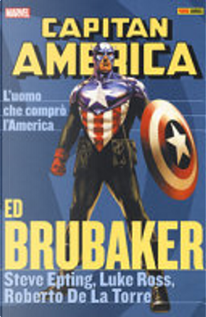 Capitan America - Ed Brubaker Collection Vol. 8 by Ed Brubaker, Luke Ross, Roberto De La Torre, Steve Epting