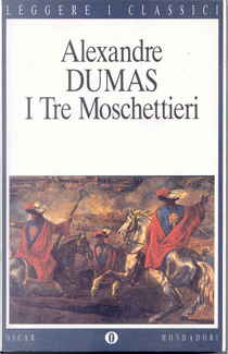 I tre moschettieri by Alexandre Dumas