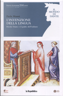 L'invenzione della lingua: perché Dante è il padre dell'italiano by Paola Manni