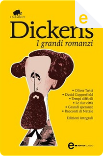 I grandi romanzi by Charles Dickens