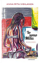 Io sono Milla by Anna Rita Vigilanza