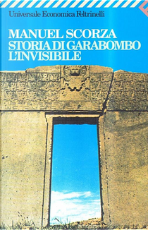 Storia di Garabombo, l'invisibile by Manuel Scorza