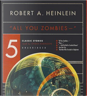 All You Zombies by Robert A. Heinlein
