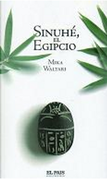 Sinuhé, el egipcio by Mika Waltari